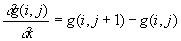 dg(i,j)/dx=g(i,j+1)-g(i,j)