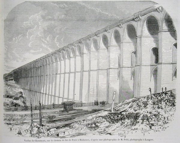 Viaduc de Chaumont, sur le chemin de fer de Paris  Mulhouse, d’aprs une photographie de M. Petit, photographe  Langres.